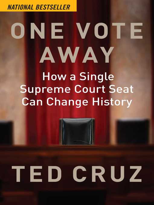 Title details for One Vote Away by Ted Cruz - Wait list